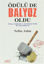 Ödülü de Balyoz Oldu